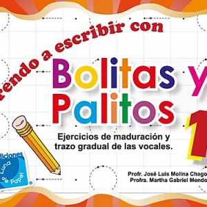 Aprendo a escribir con Bolitas y Palitos 1