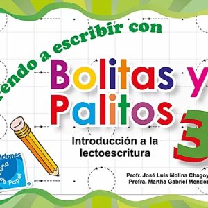 Aprendo a escribir con Bolitas y Palitos 3