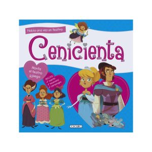 LIBRO CENICIENTA HABIA UNA VEZ UN TEATRO TODOLIBRO