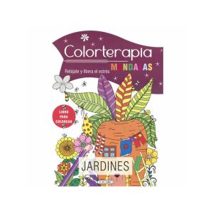 LIBRO COLORTERAPIA MANDALAS JARDINES TODOLIBRO