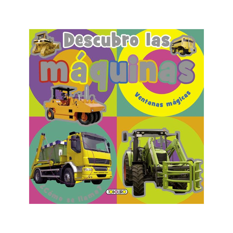 LIBRO DESCUBRO LAS MAQUINAS TODOLIBRO