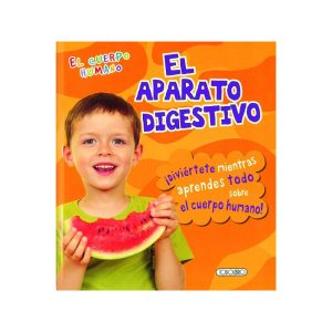 LIBRO EL APARATO DIGESTIVO EL CUERPO HUMANO TODOLI