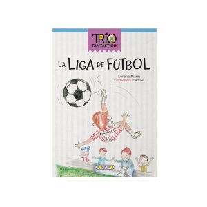 LIBRO EL TRÍO FANTÁSTICO – LA LIGA DE FÚTBOL