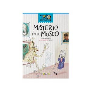 LIBRO EL TRÍO FANTÁSTICO – MISTERIO EN EL MUSEO