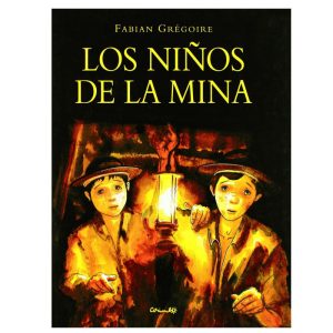 LIBRO LOS NIÑOS DE LA MINA  – ED. CORIMBO