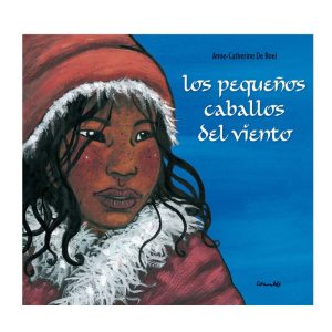 LIBRO LOS PEQUEÑOS CABALLOS DEL VIENTO – ED. CORIM