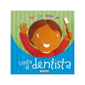 LIBRO MI PRIMERA VISITA AL DENTISTA TODOLIBRO