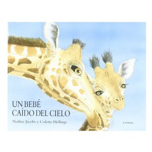 LIBRO UN BEBE CAIDO DEL CIELO  – ED. CORIMBO